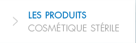 Les produits Cosmétique Stérile